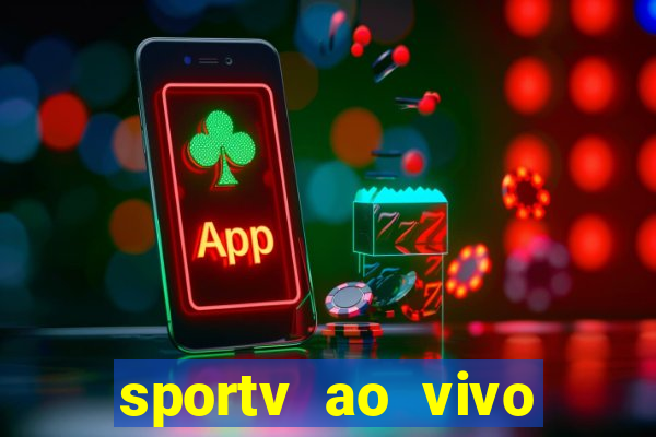 sportv ao vivo mega canais