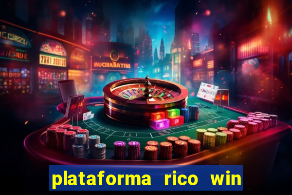 plataforma rico win paga mesmo