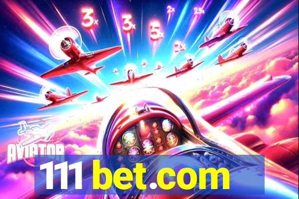 111 bet.com