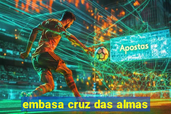 embasa cruz das almas