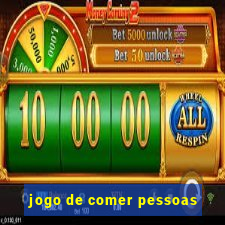 jogo de comer pessoas