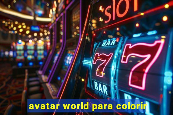 avatar world para colorir