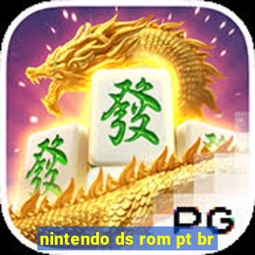 nintendo ds rom pt br