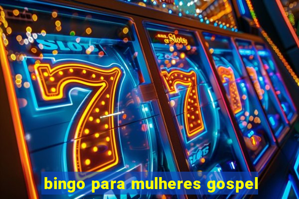 bingo para mulheres gospel