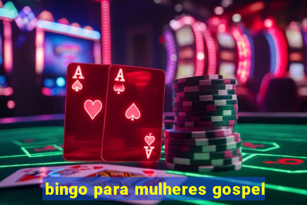 bingo para mulheres gospel