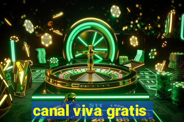 canal viva gratis