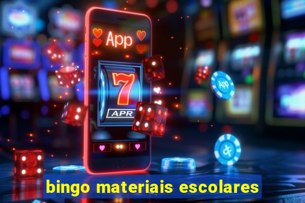 bingo materiais escolares