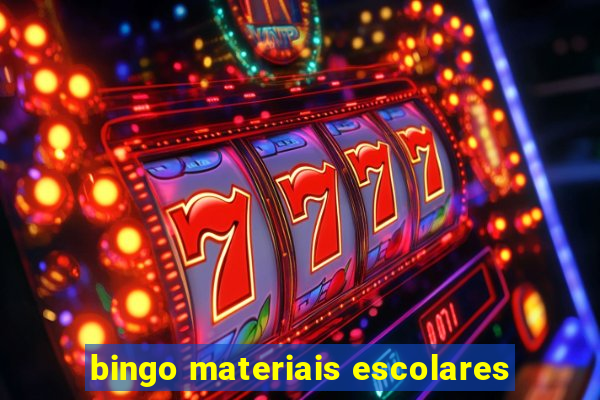 bingo materiais escolares