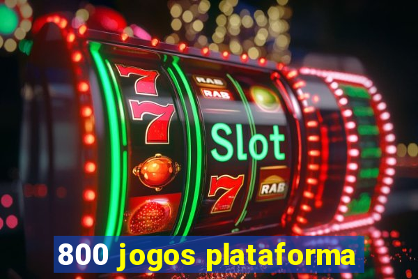 800 jogos plataforma