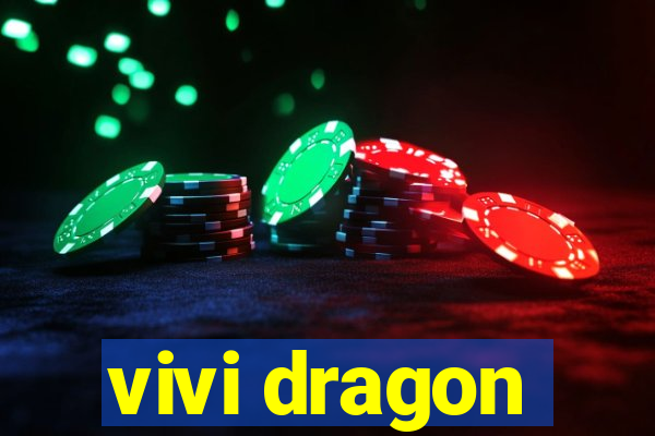 vivi dragon