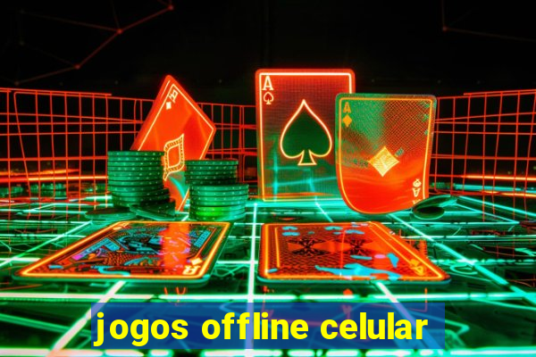 jogos offline celular