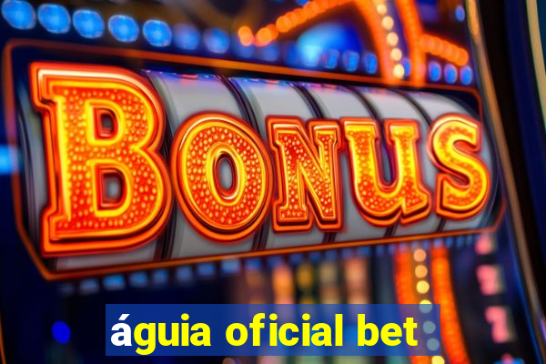 águia oficial bet