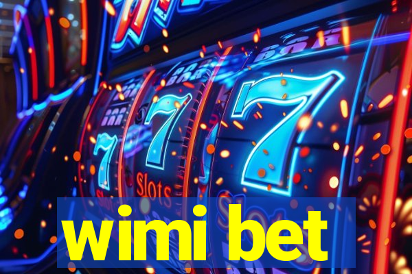 wimi bet