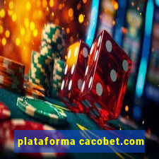 plataforma cacobet.com