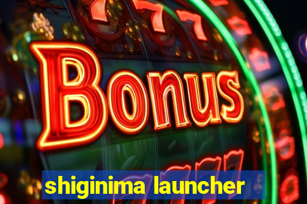 shiginima launcher