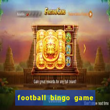 football bingo game - play now