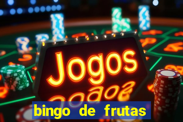 bingo de frutas para imprimir pdf