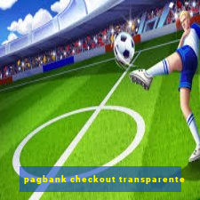 pagbank checkout transparente