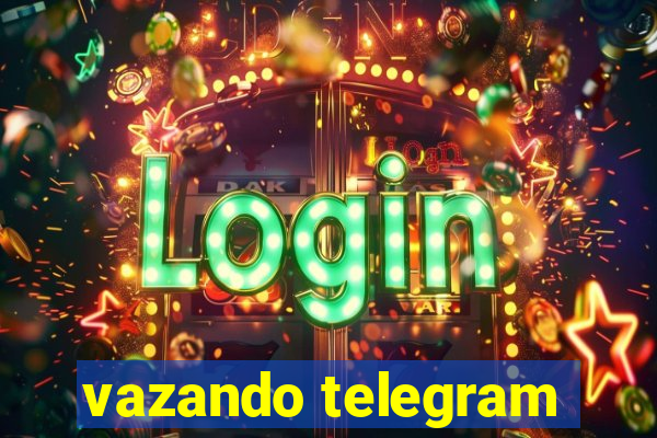 vazando telegram