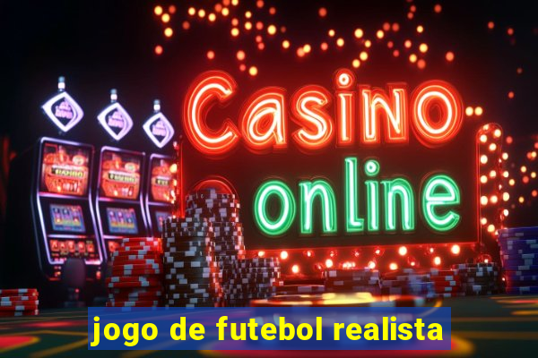 jogo de futebol realista