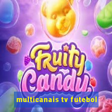 multicanais tv futebol