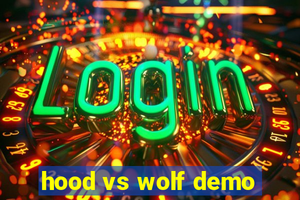 hood vs wolf demo