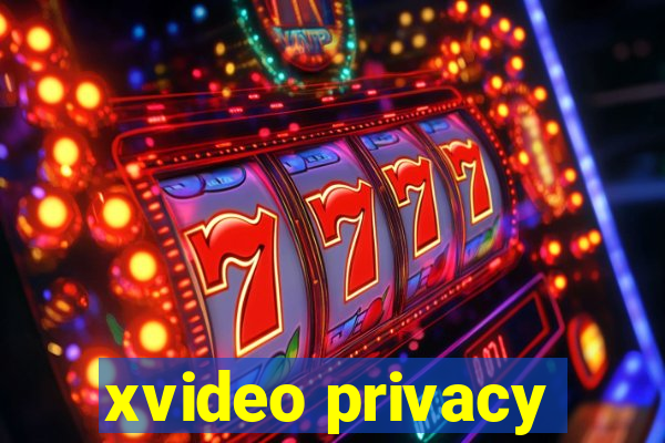 xvideo privacy