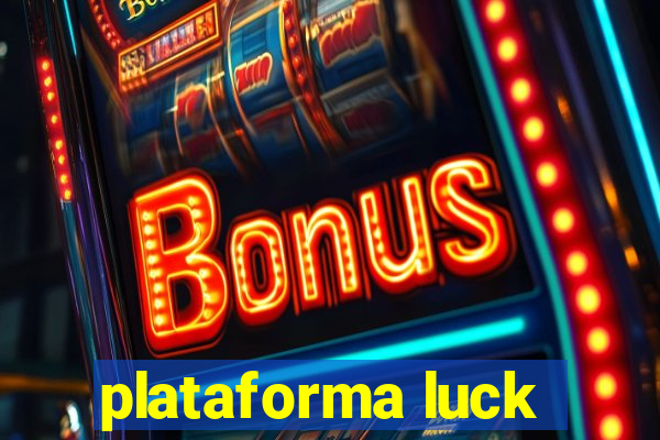 plataforma luck