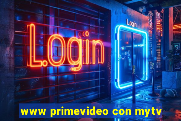 www primevideo con mytv