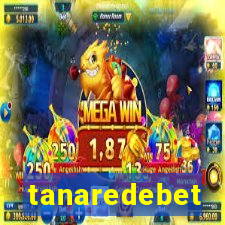 tanaredebet