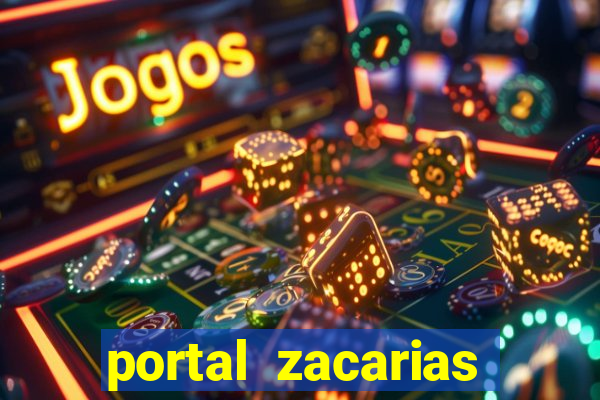 portal zacarias maior de 18