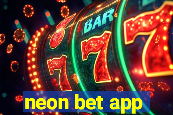 neon bet app