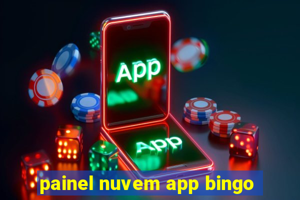 painel nuvem app bingo