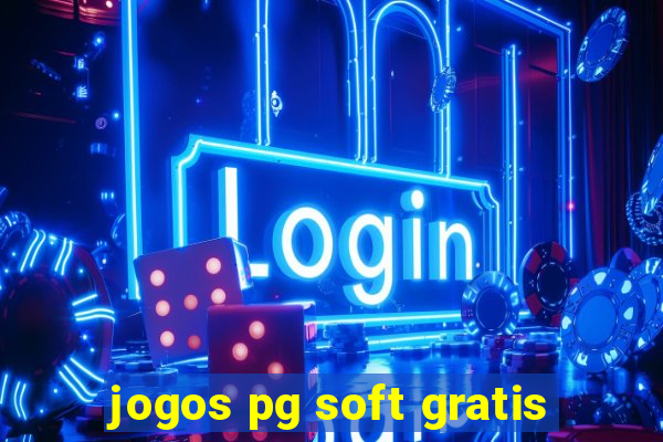 jogos pg soft gratis