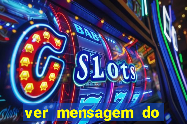 ver mensagem do bingo da amizade