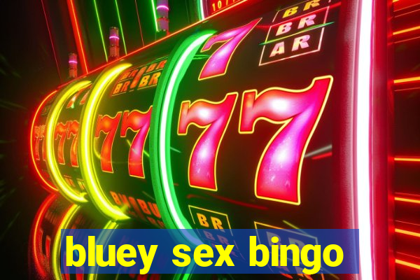 bluey sex bingo