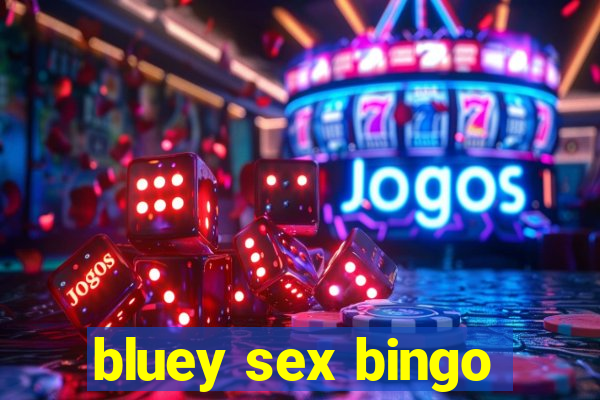 bluey sex bingo