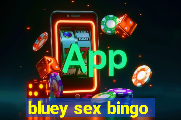 bluey sex bingo