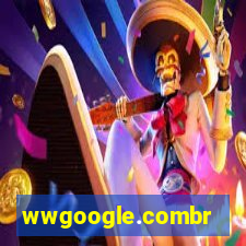 wwgoogle.combr