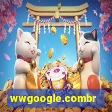 wwgoogle.combr