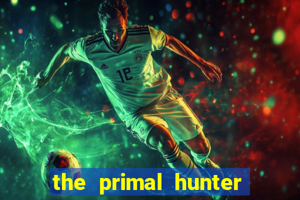 the primal hunter pt br