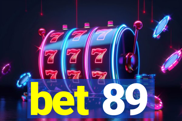 bet 89