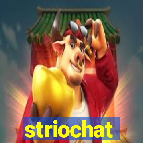 striochat