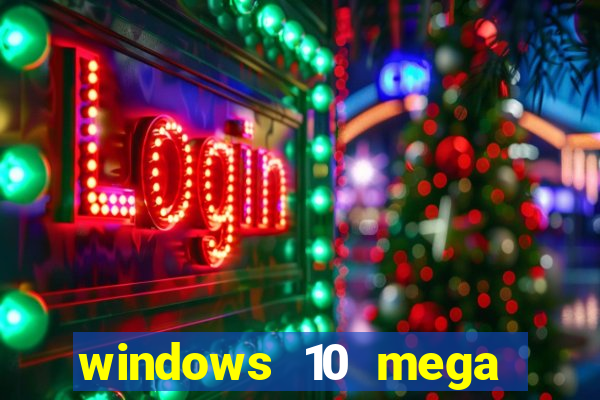 windows 10 mega lite premium download