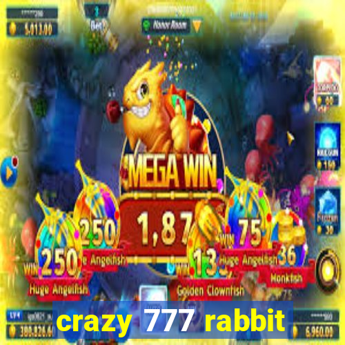 crazy 777 rabbit