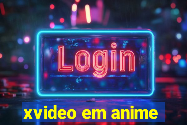 xvideo em anime