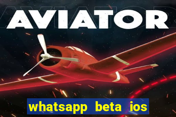 whatsapp beta ios testflight code