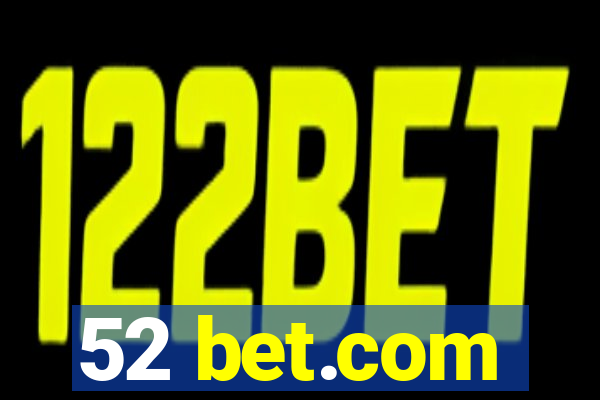 52 bet.com