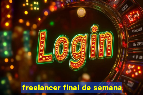 freelancer final de semana