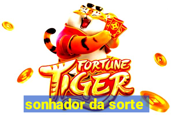 sonhador da sorte